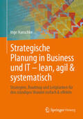 Hanschke |  Strategische Planung in Business und IT – lean, agil & systematisch | eBook | Sack Fachmedien