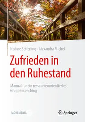 Michel / Seiferling |  Zufrieden in den Ruhestand | Buch |  Sack Fachmedien