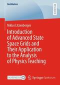 Litzenberger |  Introduction of Advanced State Space Grids and Their Application to the Analysis of Physics Teaching | Buch |  Sack Fachmedien
