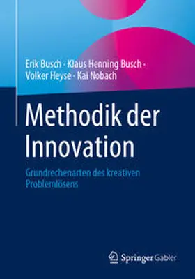 Busch / Heyse / Nobach |  Methodik der Innovation | eBook | Sack Fachmedien