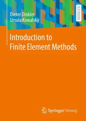 Kowalsky / Dinkler |  Introduction to Finite Element Methods | Buch |  Sack Fachmedien