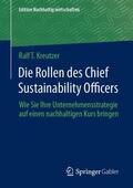 Kreutzer |  Die Rollen des Chief Sustainability Officers | Buch |  Sack Fachmedien