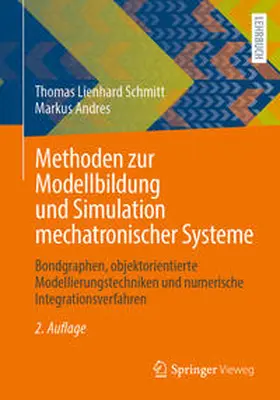 Andres / Schmitt |  Methoden zur Modellbildung und Simulation mechatronischer Systeme | Buch |  Sack Fachmedien