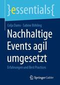 Böhling / Dams |  Nachhaltige Events agil umgesetzt | Buch |  Sack Fachmedien