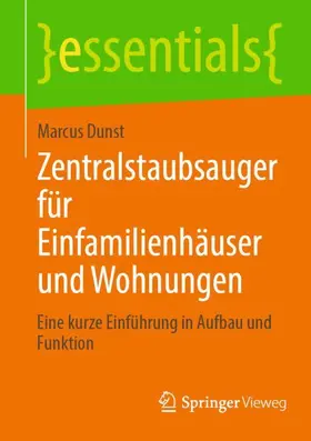 Dunst |  Zentralstaubsauger für Einfamilienhäuser und Wohnungen | Buch |  Sack Fachmedien