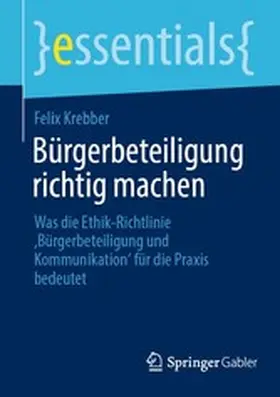 Krebber |  Bürgerbeteiligung richtig machen | eBook | Sack Fachmedien