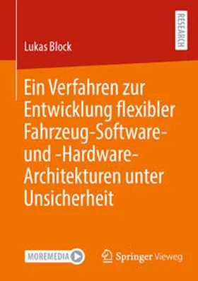 Block |  Ein Verfahren zur Entwicklung flexibler Fahrzeug-Software- und -Hardware-Architekturen unter Unsicherheit | Buch |  Sack Fachmedien