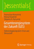 Komarnicki / Kranhold / Styczynski |  Gesamtenergiesystem der Zukunft (GES) | eBook | Sack Fachmedien