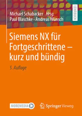 Blaschke / Wünsch / Schabacker |  Siemens NX für Fortgeschrittene ? kurz und bündig | eBook | Sack Fachmedien