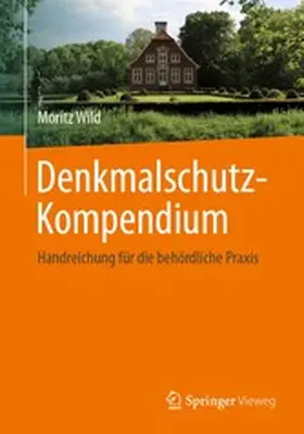Wild |  Denkmalschutz-Kompendium | eBook | Sack Fachmedien