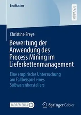 Freye | Bewertung der Anwendung des Process Mining im Lieferkettenmanagement | E-Book | www.sack.de