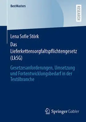 Störk | Das Lieferkettensorgfaltspflichtengesetz (LkSG) | Buch | 978-3-658-42854-9 | sack.de