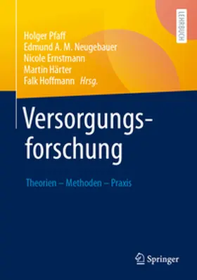 Pfaff / Neugebauer / Ernstmann |  Versorgungsforschung | Buch |  Sack Fachmedien