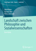 Kühne / Berr / Lohmann |  Landschaft zwischen Philosophie und Sozialwissenschaften | eBook | Sack Fachmedien