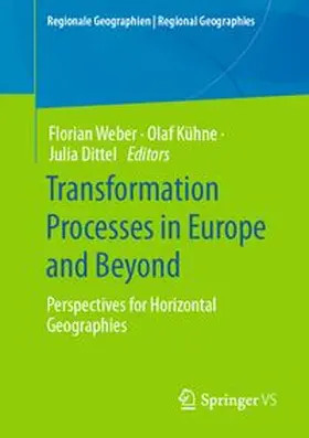 Weber / Kühne / Dittel |  Transformation Processes in Europe and Beyond | eBook | Sack Fachmedien