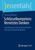 Göllinger |  Schlüsselkompetenz Vernetztes Denken | Buch |  Sack Fachmedien
