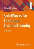 Schabacker |  SolidWorks für Einsteiger ¿ kurz und bündig | Buch |  Sack Fachmedien