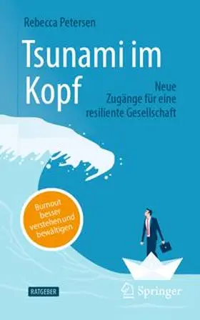 Petersen |  Tsunami im Kopf – Burnout besser verstehen und bewältigen | eBook | Sack Fachmedien