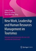 Chang / Gardini / Werther |  New Work, Leadership und Human Resources Management im Tourismus | Buch |  Sack Fachmedien
