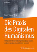 Krause |  Die Praxis des Digitalen Humanismus | eBook | Sack Fachmedien