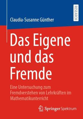 Günther | Das Eigene und das Fremde | Buch | 978-3-658-42994-2 | sack.de