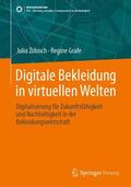 Zöbisch / Grafe |  Digitale Bekleidung in virtuellen Welten | Buch |  Sack Fachmedien