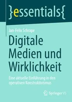 Schrape |  Digitale Medien und Wirklichkeit | eBook | Sack Fachmedien