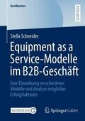 Schneider |  Equipment as a Service-Modelle im B2B-Geschäft | Buch |  Sack Fachmedien