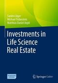 Jäger / Trübestein / Aepli |  Investments in Life Science Real Estate | Buch |  Sack Fachmedien