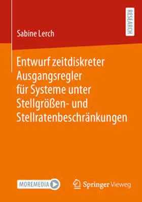 Lerch | Entwurf zeitdiskreter Ausgangsregler für Systeme unter Stellgrößen- und Stellratenbeschränkungen | E-Book | www.sack.de