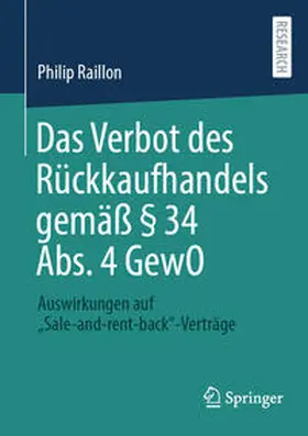 Raillon |  Das Verbot des Rückkaufhandels gemäß § 34 Abs. 4 GewO | Buch |  Sack Fachmedien