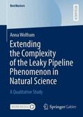Wolfram |  Extending the Complexity of the Leaky Pipeline Phenomenon in Natural Science | Buch |  Sack Fachmedien