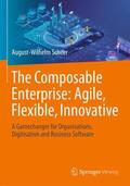 Scheer |  The Composable Enterprise: Agile, Flexible, Innovative | Buch |  Sack Fachmedien
