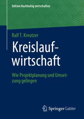 Kreutzer | Kreislaufwirtschaft | Buch | 978-3-658-43104-4 | sack.de