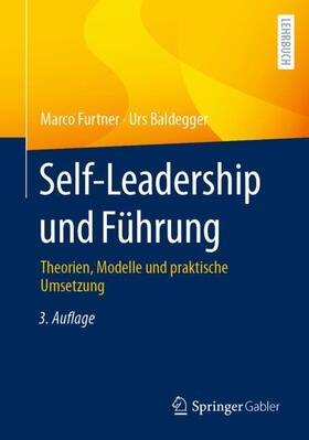 Baldegger / Furtner | Self-Leadership und Führung | Buch | 978-3-658-43106-8 | sack.de
