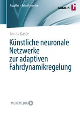 Kaste | Künstliche neuronale Netzwerke zur adaptiven Fahrdynamikregelung | Buch | 978-3-658-43108-2 | www.sack.de