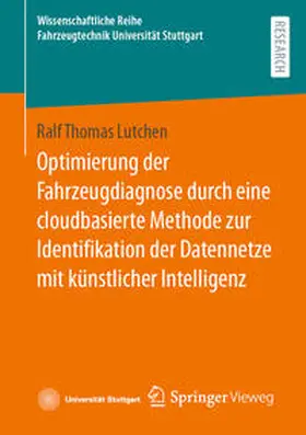 Lutchen |  Optimierung der Fahrzeugdiagnose durch eine cloudbasierte Methode zur Identifikation der Datennetze mit künstlicher Intelligenz | Buch |  Sack Fachmedien