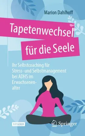 Dahlhoff |  Tapetenwechsel für die Seele | Buch |  Sack Fachmedien