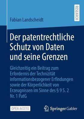 Landscheidt |  Der patentrechtliche Schutz von Daten und seine Grenzen | Buch |  Sack Fachmedien