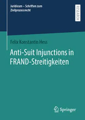 Hess | Anti-Suit Injunctions in FRAND-Streitigkeiten | Buch | 978-3-658-43122-8 | sack.de