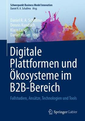 Schallmo / Hasler / Kundisch |  Digitale Plattformen und Ökosysteme im B2B-Bereich | Buch |  Sack Fachmedien