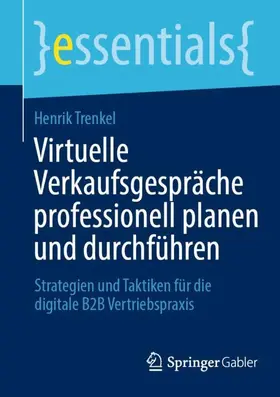 Trenkel | Virtuelle Verkaufsgespräche professionell planen und durchführen | Buch | 978-3-658-43143-3 | sack.de