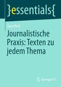 Huck |  Journalistische Praxis: Texten zu jedem Thema | Buch |  Sack Fachmedien