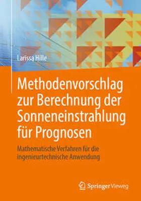 Hille | Methodenvorschlag zur Berechnung der Sonneneinstrahlung für Prognosen | E-Book | www.sack.de