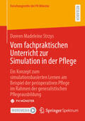 Strzys |  Vom fachpraktischen Unterricht zur Simulation in der Pflege | eBook | Sack Fachmedien