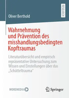 Berthold |  Wahrnehmung und Prävention des misshandlungsbedingten Kopftraumas | Buch |  Sack Fachmedien