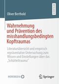Berthold |  Wahrnehmung und Prävention des misshandlungsbedingten Kopftraumas | Buch |  Sack Fachmedien