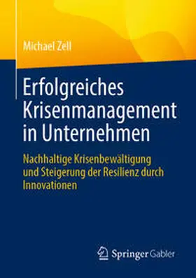 Zell | Erfolgreiches Krisenmanagement in Unternehmen | E-Book | sack.de