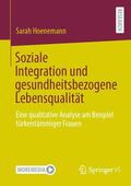 Hoenemann |  Soziale Integration und gesundheitsbezogene Lebensqualität | Buch |  Sack Fachmedien