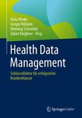 Henke / Varghese / Hülsken |  Health Data Management | Buch |  Sack Fachmedien